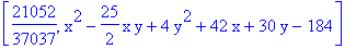 [21052/37037, x^2-25/2*x*y+4*y^2+42*x+30*y-184]